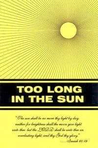 Too Long in the Sun by Richard Rives